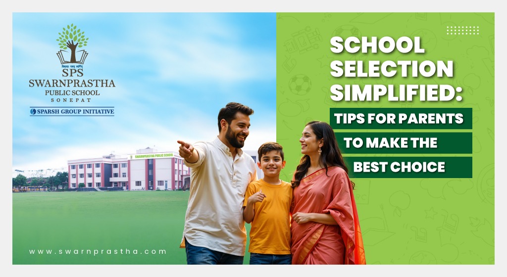 School Selection Simplified Tips for Parents to Make the Best Choice